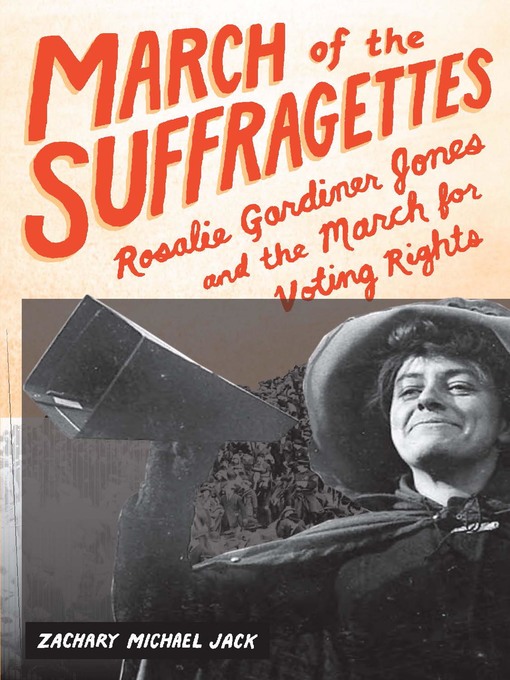 Title details for March of the Suffragettes by Zachary Michael Jack - Available